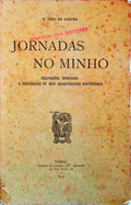 JORNADAS NO MINHO. IMPRESSÃ•ES, AVENTURAS E TRAVESSURAS DE DOIS EXCURSIONISTAS MERIDIONAES.