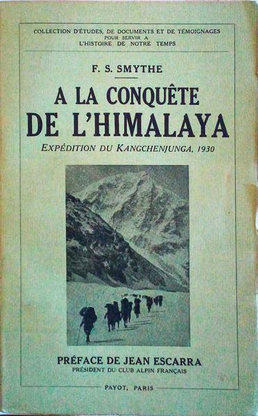 A LA CONQUÃŠTE DE L'HIMALAYA. EXPÃ‰DITION DU KANGCHENJUNGA 1930.