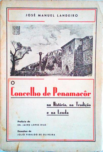 O CONCELHO DE PENAMACOR NA HISTÃ“RIA, NA TRADIÃ‡ÃƒO E NA LENDA