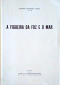 A FIGUEIRA DA FOZ E O MAR.
