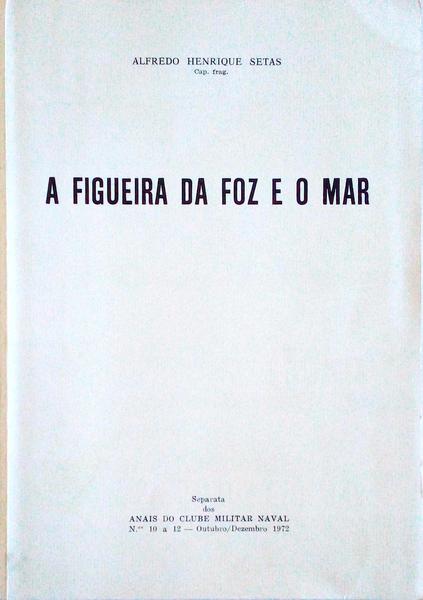 A FIGUEIRA DA FOZ E O MAR.