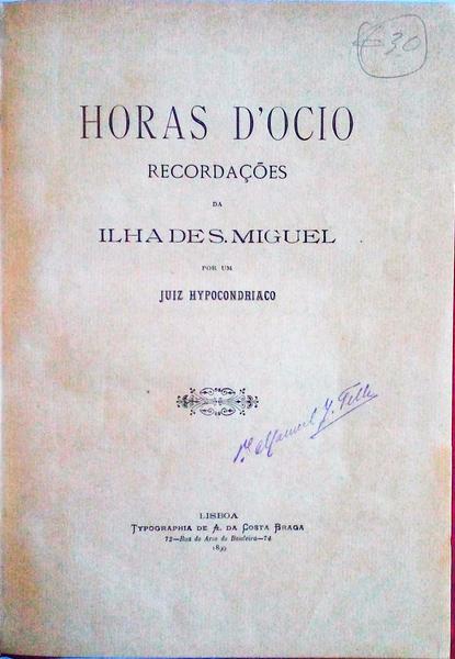 HORAS D'OCIO. RECORDAÃ‡Ã•ES DA ILHA DE S. MIGUEL.