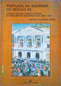 PORTUGAL NA ALVORADA DO SÃ‰CULO XX. [2.Âª EDIÃ‡ÃƒO]
