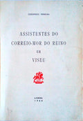 ASSISTENTES DO CORREIO-MOR DO REINO EM VISEU. [C/DED.]