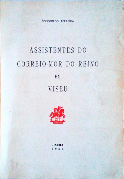 ASSISTENTES DO CORREIO-MOR DO REINO EM VISEU. [C/DED.]
