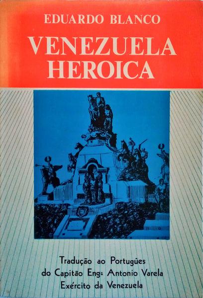 VENEZUELA HEROICA.