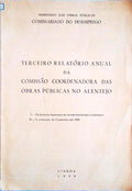 TERCEIRO RELATÃ“RIO ANUAL DA COMISSÃƒO COORDENADORA DAS OBRAS PÃšBLICA NO ALENTEJO.