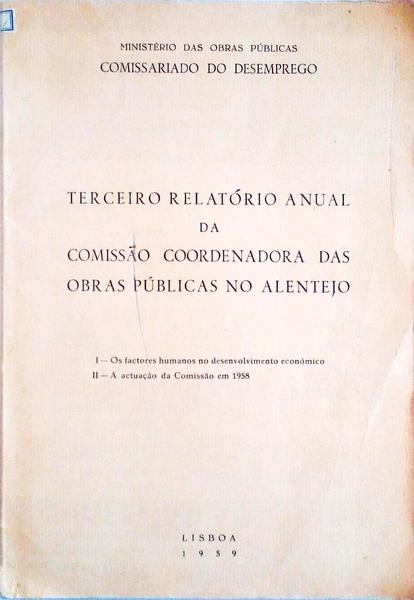 TERCEIRO RELATÃ“RIO ANUAL DA COMISSÃƒO COORDENADORA DAS OBRAS PÃšBLICA NO ALENTEJO.