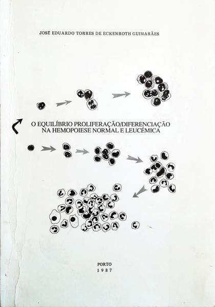 O EQUILÃBRIO POLIFERAÃ‡ÃƒO/DIFERENCIAÃ‡ÃƒO NA HEMOPOIESE NORMAL E LEUCÃ‰MICA.