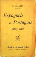 ESPAGNOLS ET PORTUGAIS CHEZ EUX.