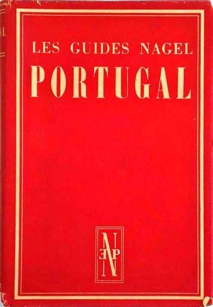 LES GUIDES NAGEL: PORTUGAL.