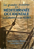 MÃ‰DITERRANÃ‰E OCCIDENTALE AUX CANARIES ET AUX AÃ‡ORES: GUIDE DE CROISIÃˆRE POUR LES ESCALES ET POUR LES EXCURSIONS A PARTIR  DE CES ESCALES.