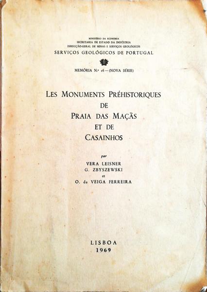 LES MONUMENTS PRÃ‰-HISTORIQUES DE PRAIA DAS MAÃ‡AS ET DE CASAINHOS.