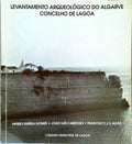 LEVANTAMENTO ARQUEOLÃ“GICO DO ALGARVE CONCELHO DE LAGOA.