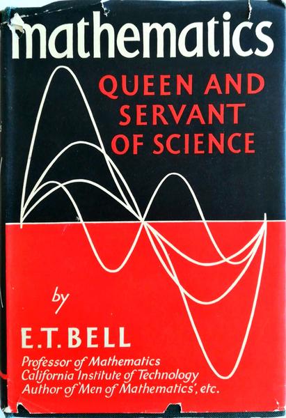 MATHEMATICS: QUEEN AND SERVANT OF SCIENCE.
