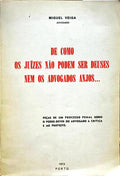 DE COMO OS JUÃZES NÃƒO PODEM SER DEUSES NEM OS ADVOGADOS ANJOS.