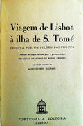 VIAGEM DE LISBOA Ã ILHA DE S. TOMÃ‰ [CONJUNTO DE TRÃŠS OBRAS].