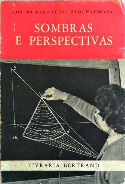SOMBRAS E PERSPECTIVAS.
