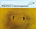 MAGNETISMO E ELECTROMAGNETISMO.