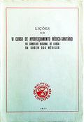 LIÃ‡Ã•ES DO VI CURSO DE APERFEIÃ‡OAMENTO MÃ‰DICO-SANITÃRIO DO CONSELHO REGIONAL DE LISBOA DA ORDEM DOS MÃ‰DICOS.