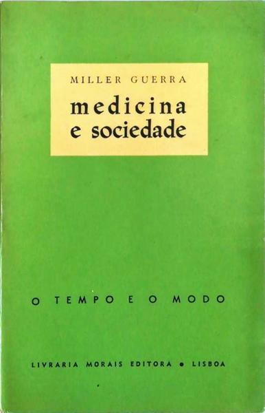 MEDICINA E SOCIEDADE. O TEMPO E O MODO.