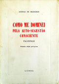 COMO ME DOMINEI PELA AUTO-SUGESTÃƒO CONSCIENTE. PALESTRAS.