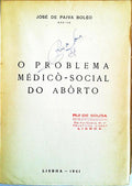O PROBLEMA MÃ‰DICO-SOCIAL DO ABORTO.