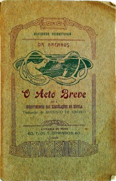 O ACTO BREVE OU A INCONTINÃŠNCIA DAS EJACULAÃ‡Ã•ES NA CÃ“PULA.