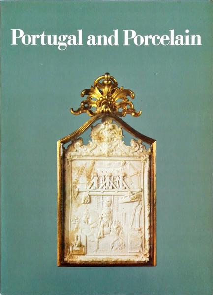 PORTUGAL AND PORCELAIN.