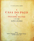 A CASA DO PAÃ‡O DA FIGUEIRA DA FOZ E OS SEUS AZULEJOS.