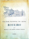 PALÃCIO NACIONAL DA AJUDA: ROTEIRO.