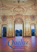 QUELUZ, O PALÃCIO E OS JARDINS. [1.Âª EDIÃ‡ÃƒO]