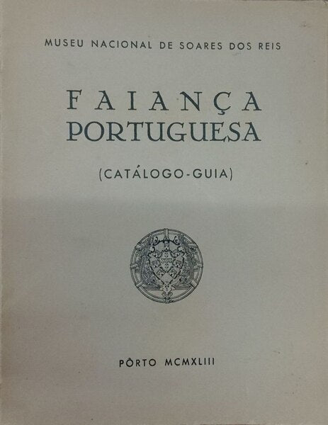 FAIANÃ‡A PORTUGUESA (CATÃLOGO-GUIA).