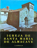 IGREJA DE SANTA MARIA DE ALMACAVE.