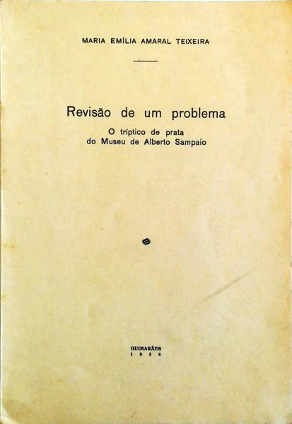 REVISÃƒO DE UM PROBLEMA: O TRÃPTICO DE PRATA DO MUSEU DE ALBERTO SAMPAIO.