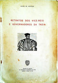 RETRATOS DOS VICE-REIS E GOVERNADORES DA ÃNDIA.