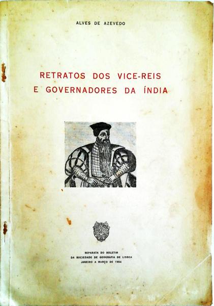 RETRATOS DOS VICE-REIS E GOVERNADORES DA ÃNDIA.