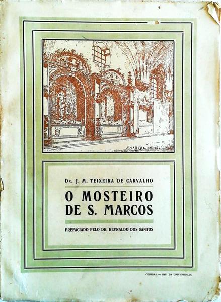 O MOSTEIRO DE S. MARCOS.