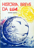HISTÃ“RIA BREVE DA LUA.