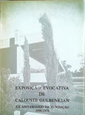 EXPOSIÃ‡ÃƒO EVOCATIVA DE CALOUSTE GULBENKIAN: XX ANIVERSÃRIO DA FUNDAÃ‡ÃƒO (1956-1976).