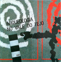 ARQUEOLOGIA NO VALE DO TEJO.