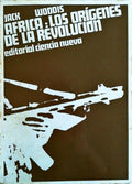 AFRICA: LOS ORÃGENES DE LA REVOLUCION.