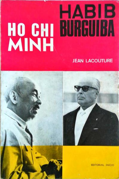 HO CHI MINH. HABIB BURGUIBA.