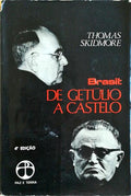 BRASIL: DE GETÃšLIO VARGAS A CASTELO BRANCO (1930-1964). [4.Âª EDIÃ‡ÃƒO]