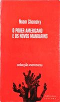 O PODER AMERICANO E OS NOVOS MANDARINS.