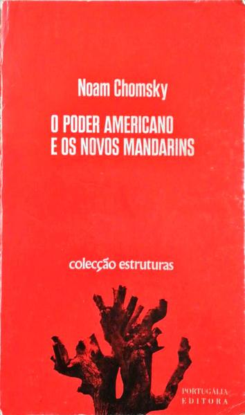 O PODER AMERICANO E OS NOVOS MANDARINS.