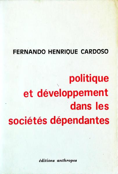 POLITIQUE ET DÃ‰VELOPPEMENT DANS LES SOCIÃ‰TÃ‰S DÃ‰PENDANTES.