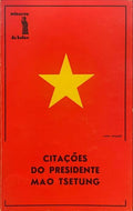CITAÃ‡Ã•ES DO PRESIDENTE MAO TSETUNG. [1.Âª EDIÃ‡ÃƒO - MINERVA]