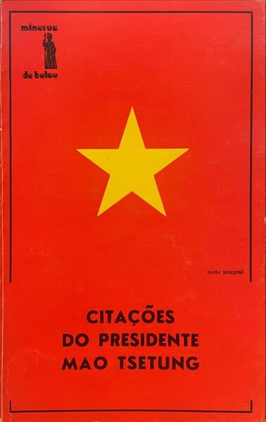 CITAÃ‡Ã•ES DO PRESIDENTE MAO TSETUNG. [1.Âª EDIÃ‡ÃƒO - MINERVA]