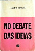 NO DEBATE DAS IDEIAS.